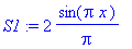 S1 := 2*sin(Pi*x)/Pi